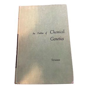 An Outline Of Chemical Genetics Bernard Strauss 1960 Vintage Textbook